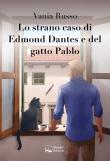 Lo strano caso di Edmond Dantes e del gatto Pablo - Vania Russo 9788893782173