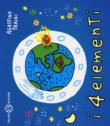 I 4 elementi. Ediz. a colori - Agostino Traini 9788893813501