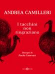 I tacchini non ringraziano - Camilleri Andrea 9788893816151