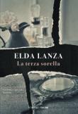 La terza sorella - Elda Lanza 9788893817578