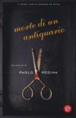 Morte di un antiquario - Paolo Regina 9788893900782