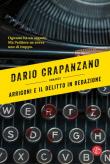 Arrigoni e il delitto in redazione - Dario Crapanzano 9788893902076