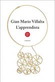 L' apprendista - Gian Mario Villalta 9788893902403