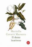 Il dono inatteso - Mariella Cerutti Marocco 9788893904278