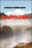 Sumpfnebel - Johann Oberrauch 9788894003390