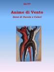 Anime di vento. Semi di parole e colori -  9788894020281