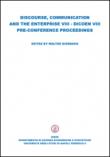 Discourse, comunication and the enterprise VIII. Dicoen 8° pre-conference proceedings - Giordano Walter 9788894103908