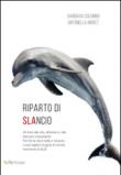Riparto di slancio - Barbara Colombo, Antonella Moret 9788894112320