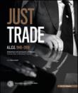 Just Trade. A.L.C.E. 1945-2015, settant'anni di commercio nel mondo. Ediz. multilingue -  9788894127607