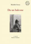 Da un balcone - Matilde Serao 9788894481440