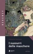 I sussurri delle maschere - Catherine Kullmann 9788894521221