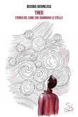 Theo. Storia del cane che guardava le stelle - Debora Benincasa 9788894848335