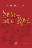 Spine con le rose - Giuseppe Volpi 9788894897463