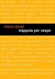 Trappola per vespe - Marco Dorati 9788894918342