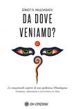 Da dove veniamo? Le sensazionali scoperte di una spedizione himalayana - Ernst Muldashev 9788894975741