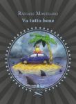 Va tutto bene - Raffaele Montesano 9788894990508