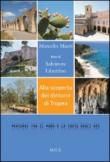 Alla scoperta dei dintorni di Tropea - Marcello Macrì 9788895031385