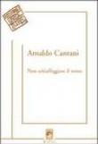 Non schiaffeggiare il vento - Arnaldo Cantani 9788895078298
