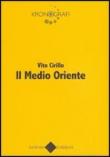 Il Medio Oriente - Cirillo Vito 9788895086002