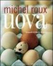 Uova. Ediz. illustrata - Roux Michel 9788895092430