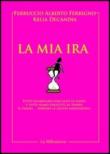 La mia ira - Ferrigno Ferruccio A., Decandia Kelia 9788895164779