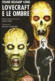 Lovecraft e le ombre - Belknap Long, Frank 9788895294445
