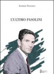 L'ultimo Pasolini - Traversa Alfredo 9788895350158