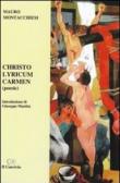 Christo lyricum carmen - Mauro Montacchiesi 9788895503936