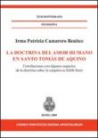 La doctrina del amor humano en santo Tomàs de Aquino. Correlaciones con algunos aspectos de la doctrina sobre la empatía en Edith Stein - Camarero Benitez, Irma P. 9788895565248