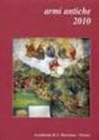 Armi antiche 2010 - G. Dondi 9788895721286