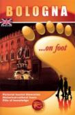 Bologna... a piedi. Ediz. inglese -  9788895746203