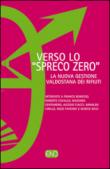 Veso «spreco zero». La nuova gestione valdostana dei rifiuti -  9788895770215