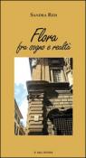 Flora. Fra sogno e realtà - Ridi Sandra 9788895798752