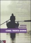 Como. Trenta giorni - D. Obradovic, Srdan Valjarevic 9788895812212