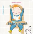 Mangiamo! Ediz. illustrata - Canonica Paloma 9788895818825