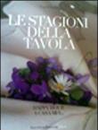 Le stagioni della tavola. Happy hour a casa mia - Angela Vecchio 9788895839684