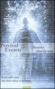 Deserto americano - Percival Everett, M. Rossari 9788895842431