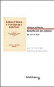 Nostalgia del grigio. 60 anni di BUR. Catalogo illustrato della BUR 1949-1972 - M. Santoro, Oliviero Diliberto, M. Gatta 9788895844053