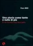 Una storia come tante e nulla di più per non dimenticare senza doversi pentire - Faro Milli 9788895861050