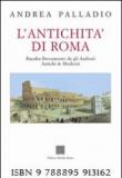 L'antichità di Roma - Andrea Palladio 9788895913162