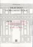 Trattato di architettura. 7.Gran varietà d'abitazioni & di invenzioni & quanto possa occorrer a l'architetto in diversi luoghi et un indice copiosissimo - Sebastiano Serlio 9788895913278