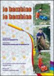 Io bambino. Io bambina - Di Benedetto, Paola 9788895921556