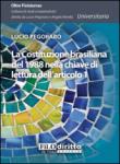 La Costituzione brasiliana del 1988 nella chiave di lettura dell'articolo 1 - Lucio Pegoraro 9788895922614