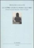 La lepre cede il passo all'oro - Francesca Sallusti 9788895928029