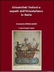 Orientalisti italiani e aspetti dell'orientalismo in Italia -  9788895931128