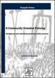 Il community oriented policing. Strategie per una costruzione partecipata della sicurezza - Pasquale Peluso 9788895931142