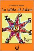 La sfida di Adam - Roggio Gianfranco 9788895948225