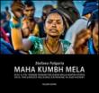 Maha kumbh mela 2013. Il più grande raduno religioso della nostra storia. Ediz. italiana e inglese - Folgaria Stefano 9788896002414