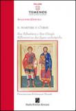 Il martire e l'eroe. San Sebastiano e San Giorgio. Riflessioni su due figure archetipiche - Augusto Gentili 9788896013984