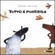 Tutto è possibile - Belloni Giulia 9788896023112